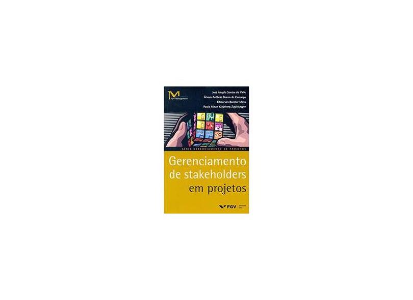 Gerenciamento de Stakeholders Em Projetos - Série Gerenciamento de Projetos - Vários Autores - 9788522515110
