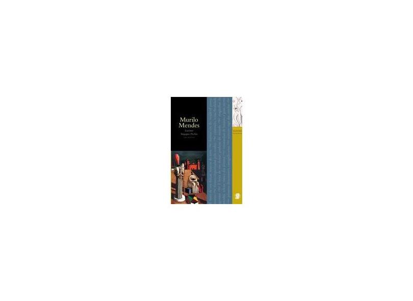 Murilo Mendes: Os Melhores Poemas - 3ª Ed. - Stegagno-picchio, Luciana - 9788526004801