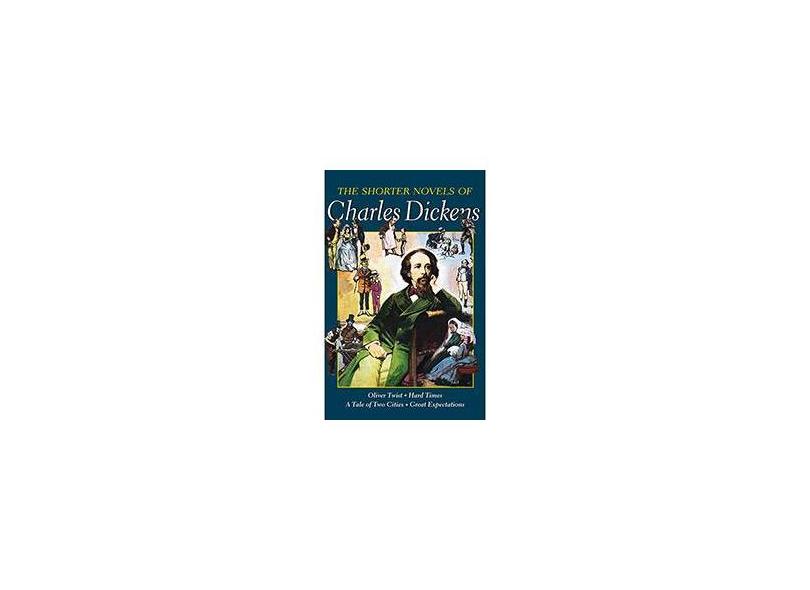 The Shorter Novels of Charles Dickens - Charles Dickens - 9781840220599