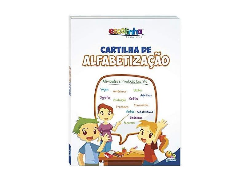 Cartilha de Alfabetização - Escolinha Todolivro - Finzetto, Virginia; Andrade, Fernanda Soares - 9788537605714