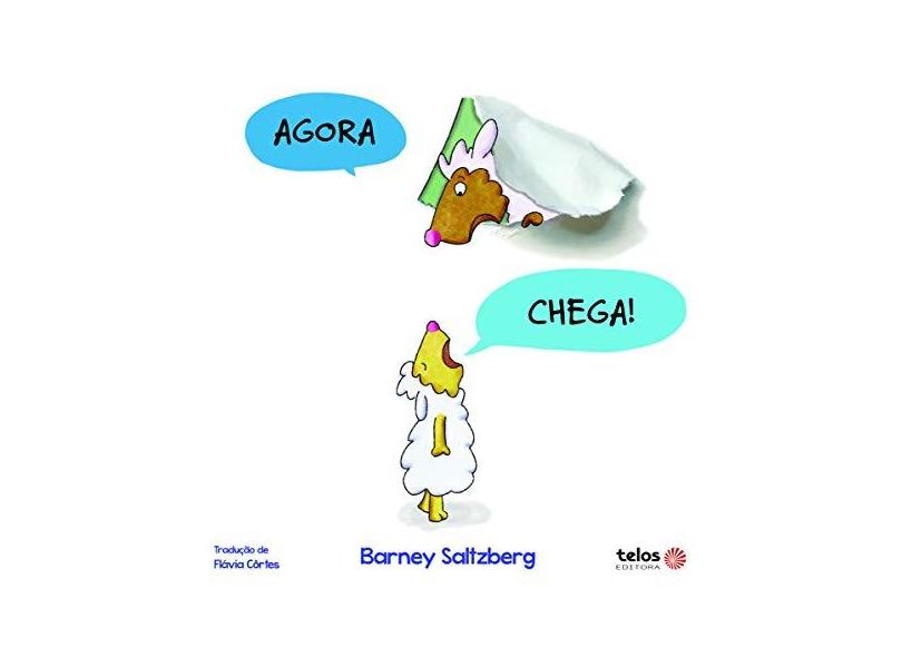 Agora chega! - Barney Saltzberg - 9788564311381