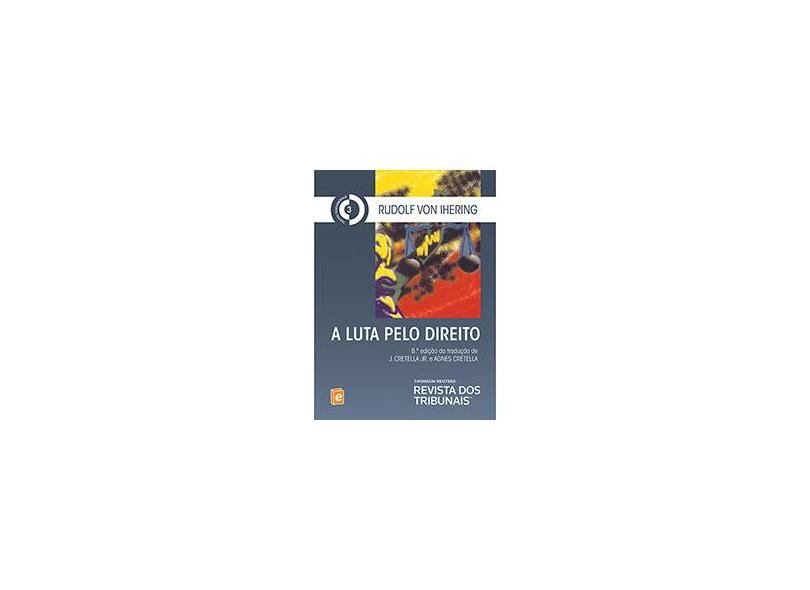 A Luta Pelo Direito - Rudolf Von Ihering - 9788520352908