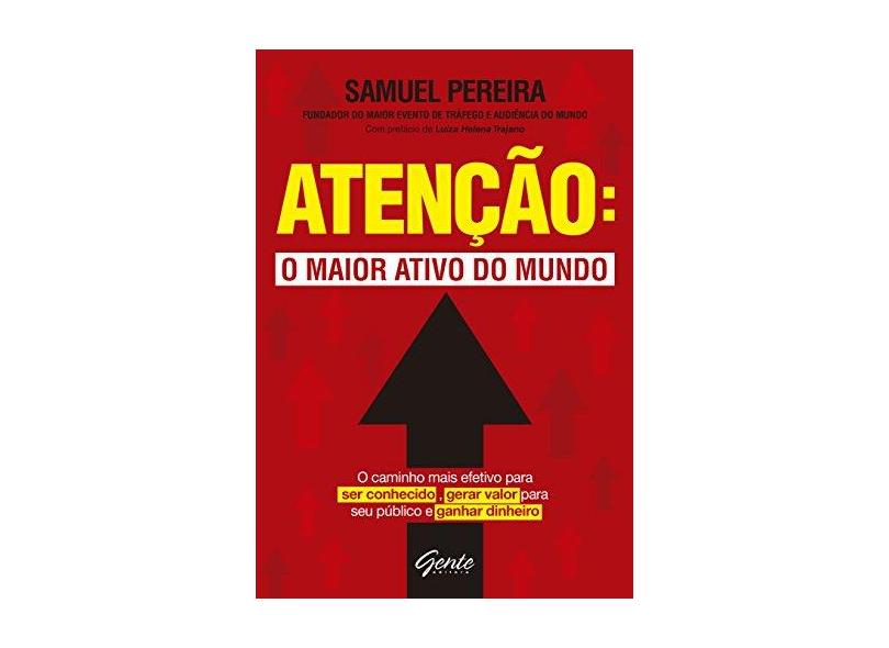 Atenção: o Maior Ativo do Mundo - Samuel Pereira - 9788545202431