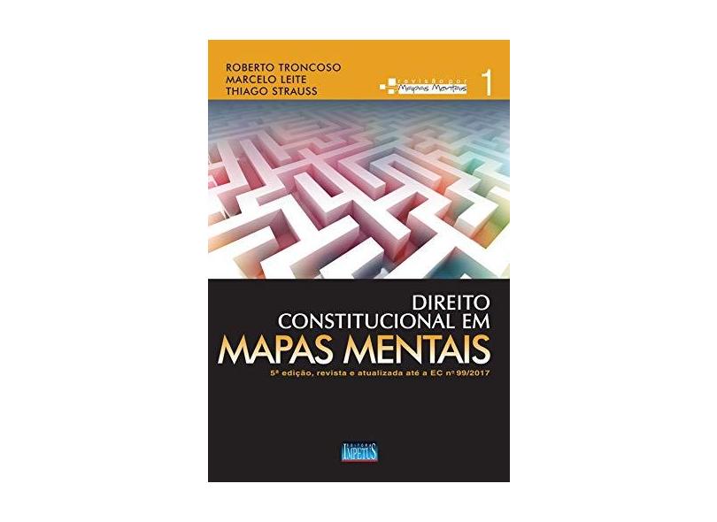 Direito Constitucional em Mapas Mentais - Volume 1 - Marcelo Melo - 9788576269885