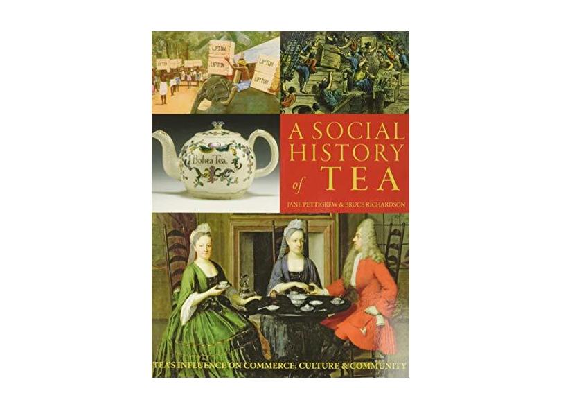 A Social History of Tea - Jane Pettigrew - 9780983610625