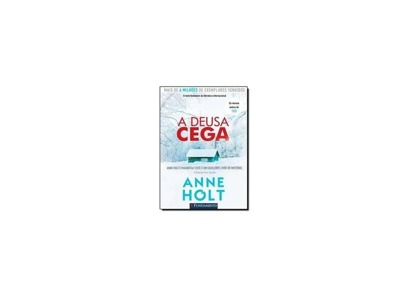 A Deusa Cega - Holt, Anne - 9788539506460