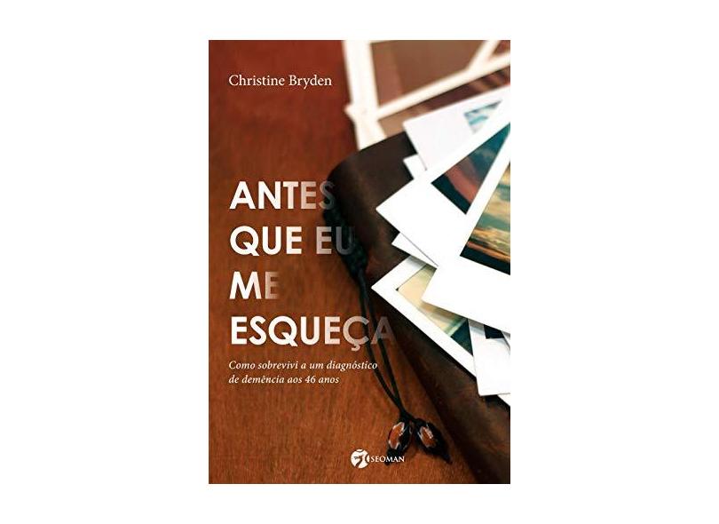 Antes Que Eu Me Esqueça - Christine Bryden - 9788555030611