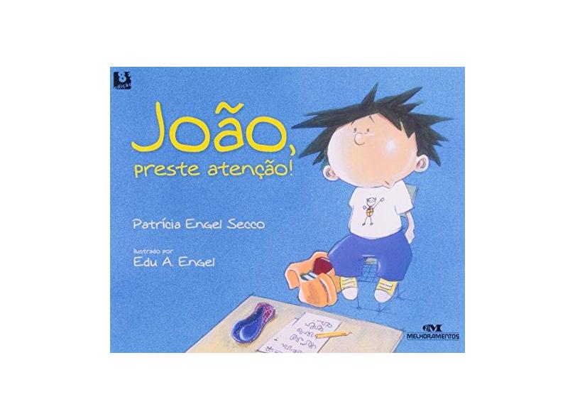 João , Preste Atenção ! - Nova Ortografia - Secco, Patricia Engel - 9788506056912
