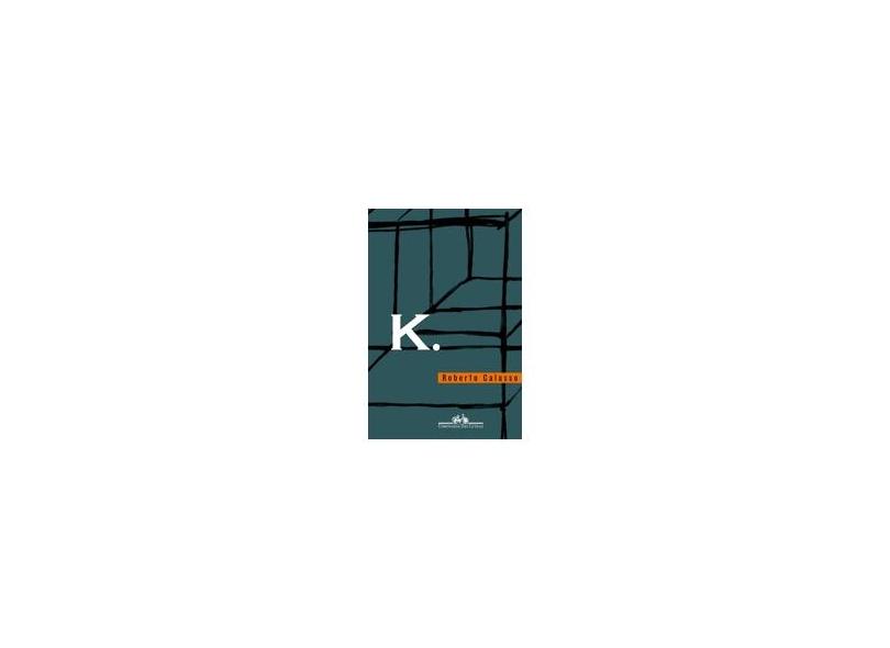 K. - Calasso, Roberto - 9788535909104