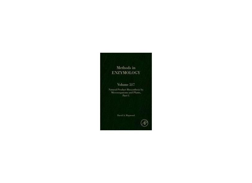 NATURAL PRODUCT BIOSYNTHESIS BY MICROORGANISMS AND PLANTS PART C - VOL. 517 - Hopwood - 9780124046344