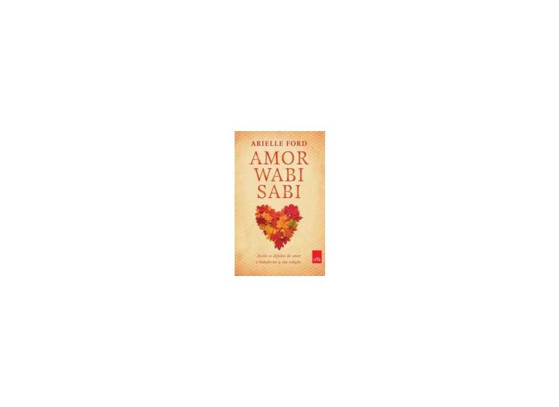Amor Wabi Sabi - Ford, Arielle - 9788580448030