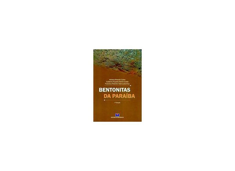 Bentonitas da Paraíba - Volume 1 - Capa Comum - 9788571933446