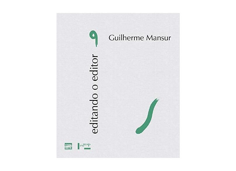 Guilherme Mansur - Volume 9. Coleção Editando o Editor - Simone Homem De Mello - 9788531416330
