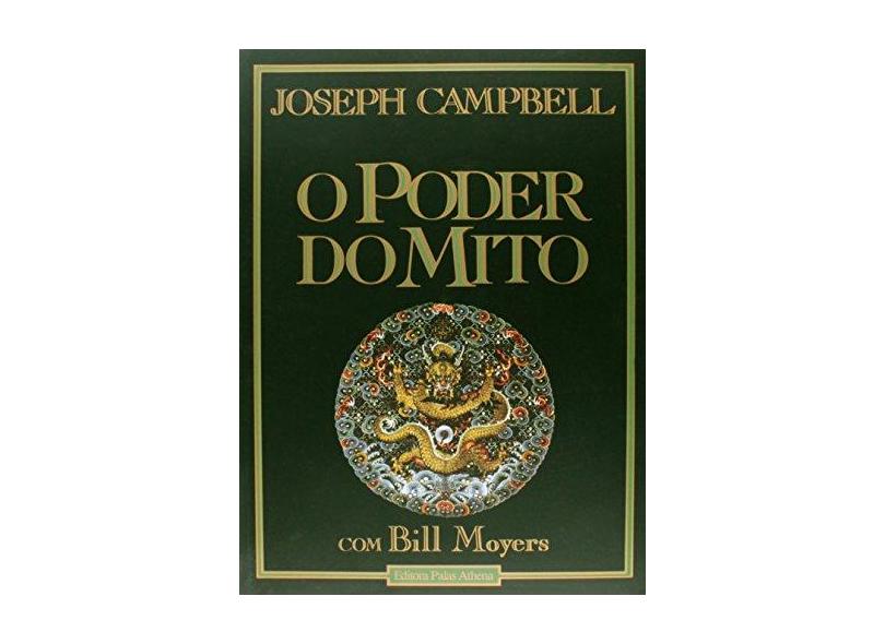 O Poder do Mito - Campbell, Joseph - 9788572420082