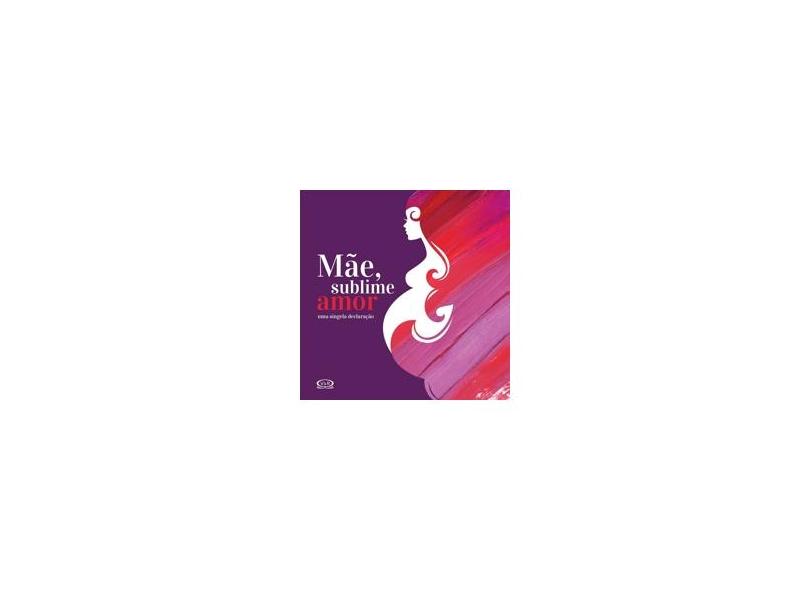 Mae, Sublime Amor - Máximo, Natália Chagas - 9788576839323