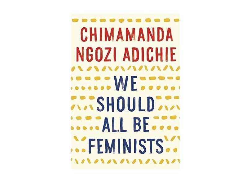 We Should All Be Feminists - Capa Comum - 9781101911761