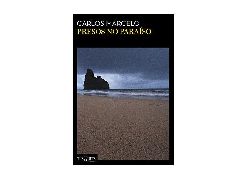 Presos No Paraíso - Carlos Marcelo - 9788542209877