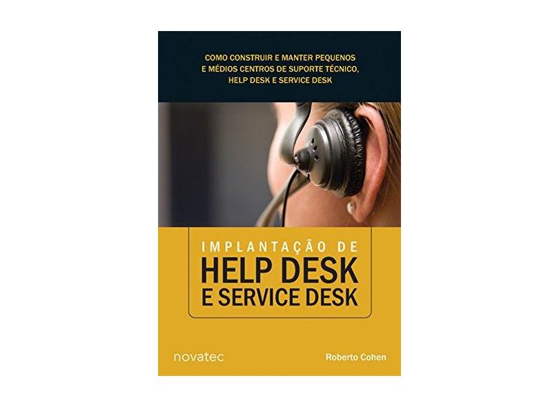Implantação de Help Desk e Service Desk - Cohen, Roberto - 9788575221648