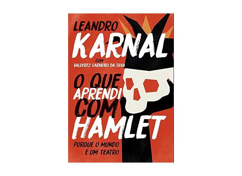 O que Aprendi com Hamlet - Leandro Karnal - 9788544107850