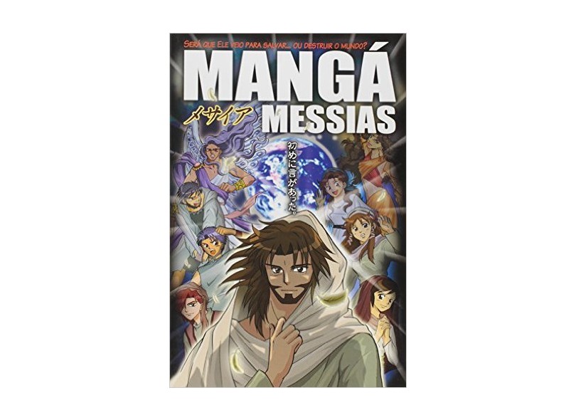 Capa do livro: Mangá Messias: Será que ele veio para Salvar...ou Destruir o Mundo