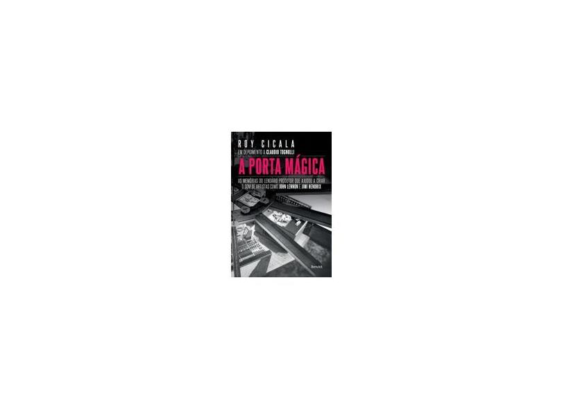 A Porta Mágica - Roy Cicala - 9788557172289