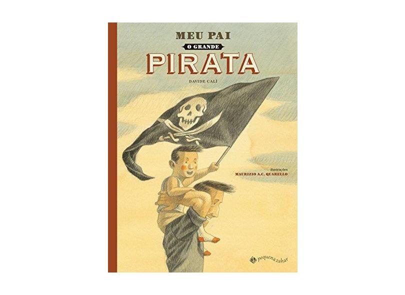 Meu Pai, O Grande Pirata - Calì,davide - 9788566642599