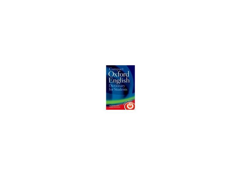 Compact Oxford English Dictionary For Students - "oxford Dictionaries" - 9780199296255