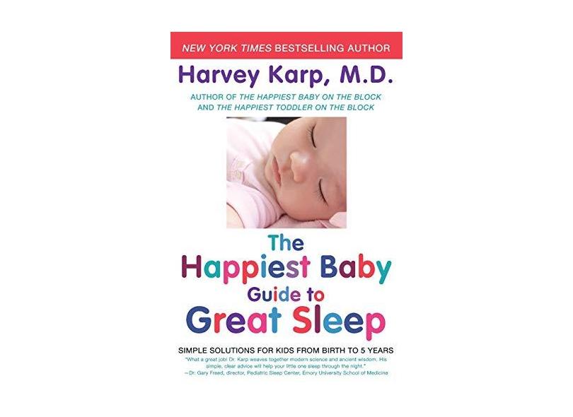 The Happiest Baby Guide To Great Sleep - "karp, Harvey" - 9780062113320