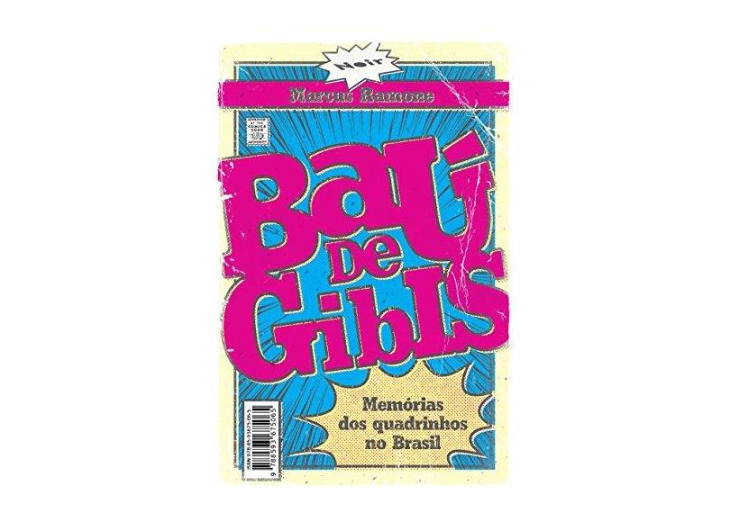 Baú de gibis: memórias dos quadrinhos no Brasil - Marcus Ramone - 9788593675065