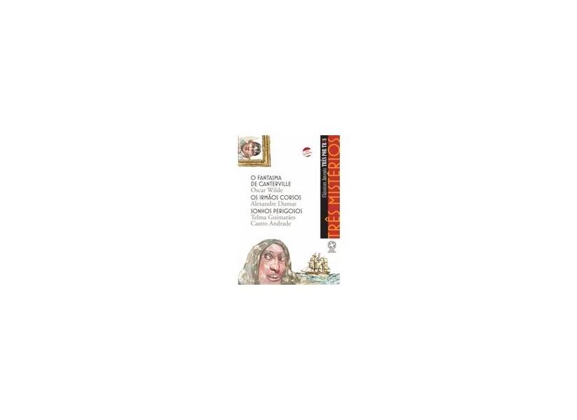 Três Mistérios - Col. Três Por Três - Conforme a Nova Ortografia - Andrade, Telma Guimarães Castro - 9788535706420