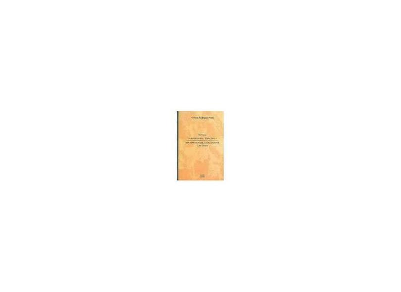 Tutela Jurisdicional Específica : Mandamental e Executiva Latu Sensu - 1ª Edição 2002 - Netto, Nelson Rodrigues - 9788530915100