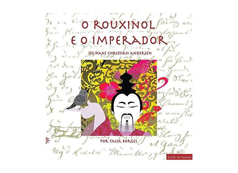 O Rouxinol e o Imperador - Andersen, Hans Christian - 9788575960639