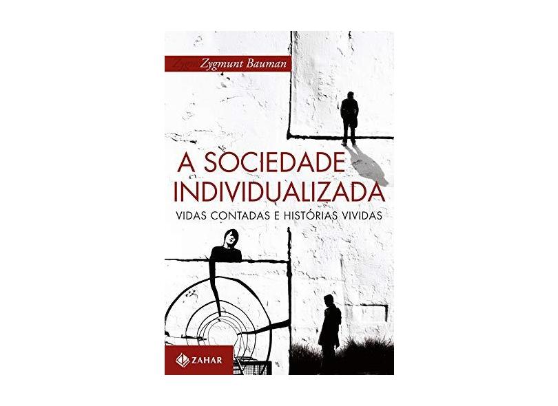 A Sociedade Individualizada - Bauman, Zygmunt - 9788537801079