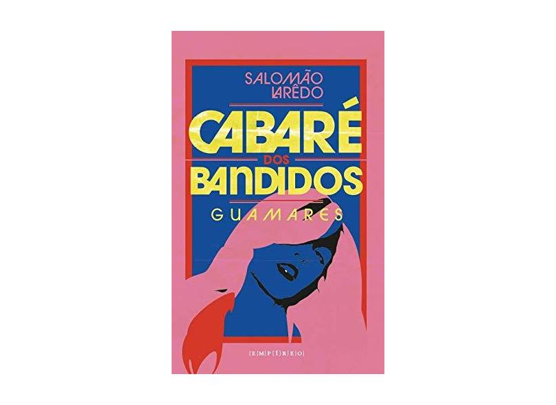 Cabare dos Bandidos - Salomao Laredo - 9788567191454