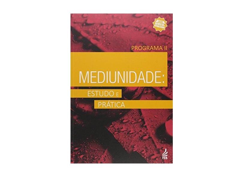 Mediunidade - Estudo E Pratica - Programa II - Autores Diversos - 9788584850310