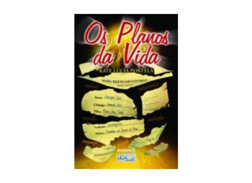 Os Planos da Vida - Portela, Kate Lúcia - 9788573413731