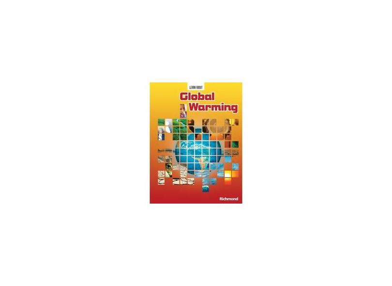 Learn About Global Warming - Richmond Publishing; Richmond Publishing - 9788516057619