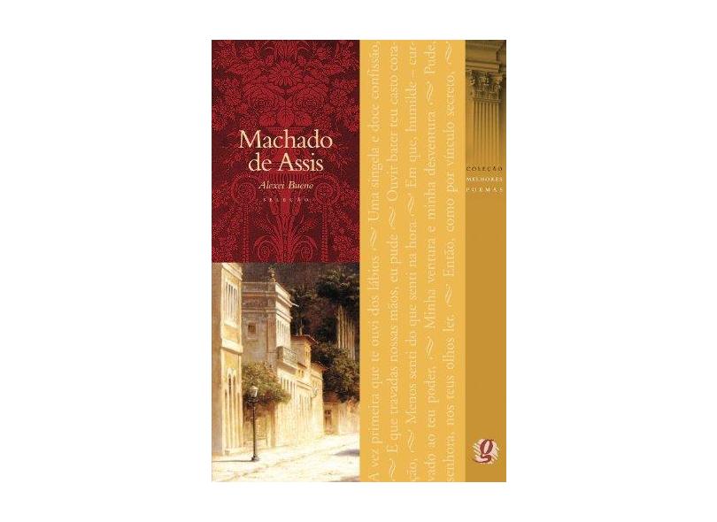 Machado de Assis - Coleção Melhores Poemas - Alexei Bueno - 9788526006089