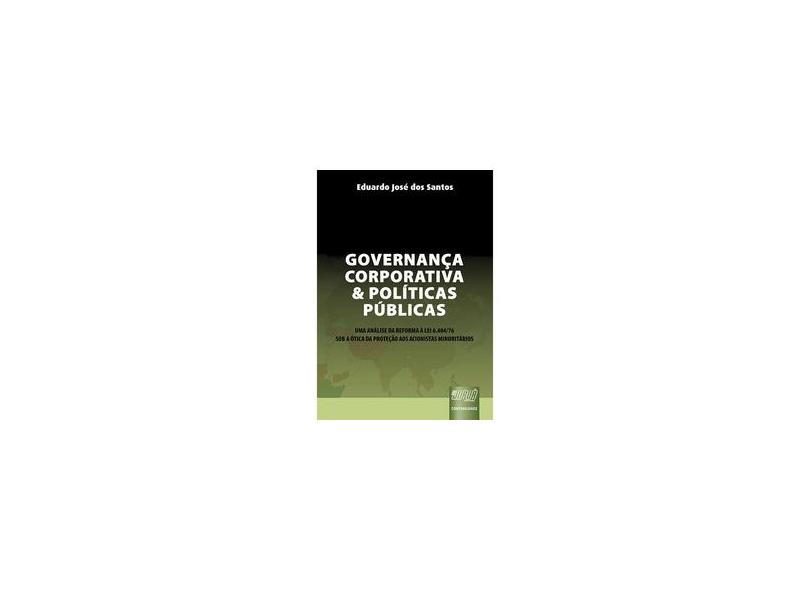 Governança Corporativa e Políticas Públicas - Santos, Eduardo José Dos - 9788536221410
