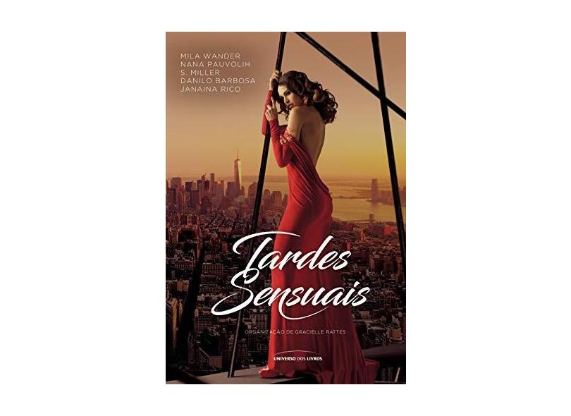 Tardes Sensuais - Rattes, Gracielle - 9788550300450