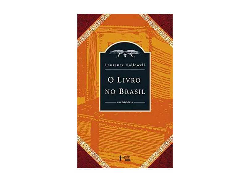 O Livro no Brasil. Sua História - Capa Comum - 9788531413650