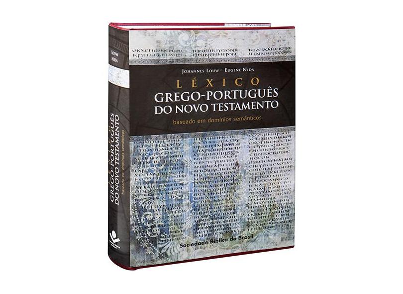 Léxico Grego-Português do Novo Testamento. Baseado em Domínios Semânticos - Vários Autores - 9788531110269