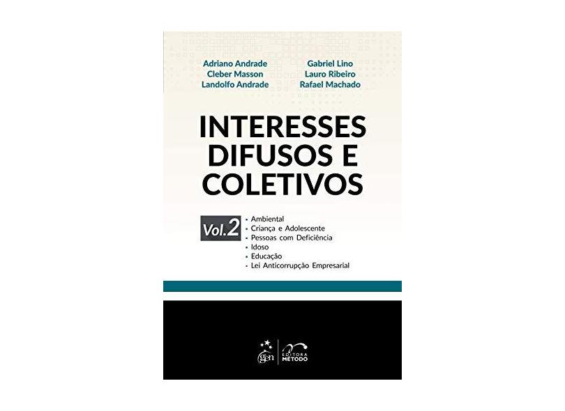 Interesses Difusos e Coletivos (Volume 2) - Adriano Andrade - 9788530979348