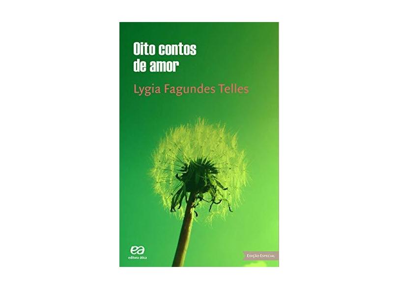 Oito Contos de Amor - Lygia Fagundes Telles - 9788508175741