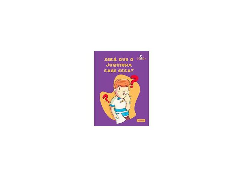 Será Que o Juquinha Sabe Essa? - Neno Alves - 9788565746342