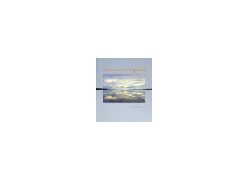 Amazonian Logbooks - Alain Draeger - 9788501404749