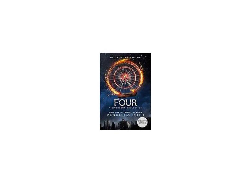Four: A Divergent Collection - Veronica Roth - 9780062353023