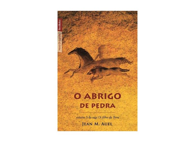 O Abrigo de Pedra - Vol. 5 da Saga Os Filhos da Terra - Auel, Jean - 9788577992751