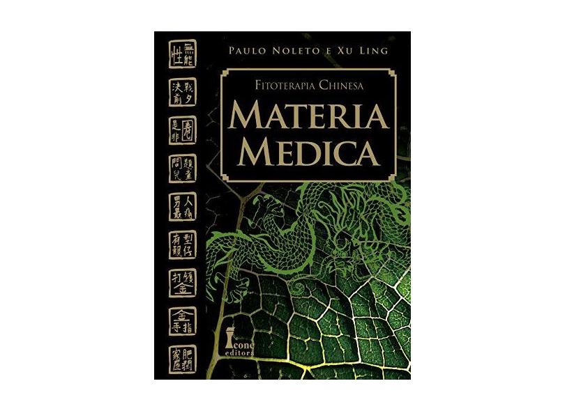 Matéria Médica - Ling, Xu; Noleto, Paulo - 9788527410380