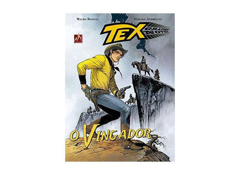 Tex Graphic Novel. O Vingador - Volume 5 - Mauro Boselli - 9788578673215